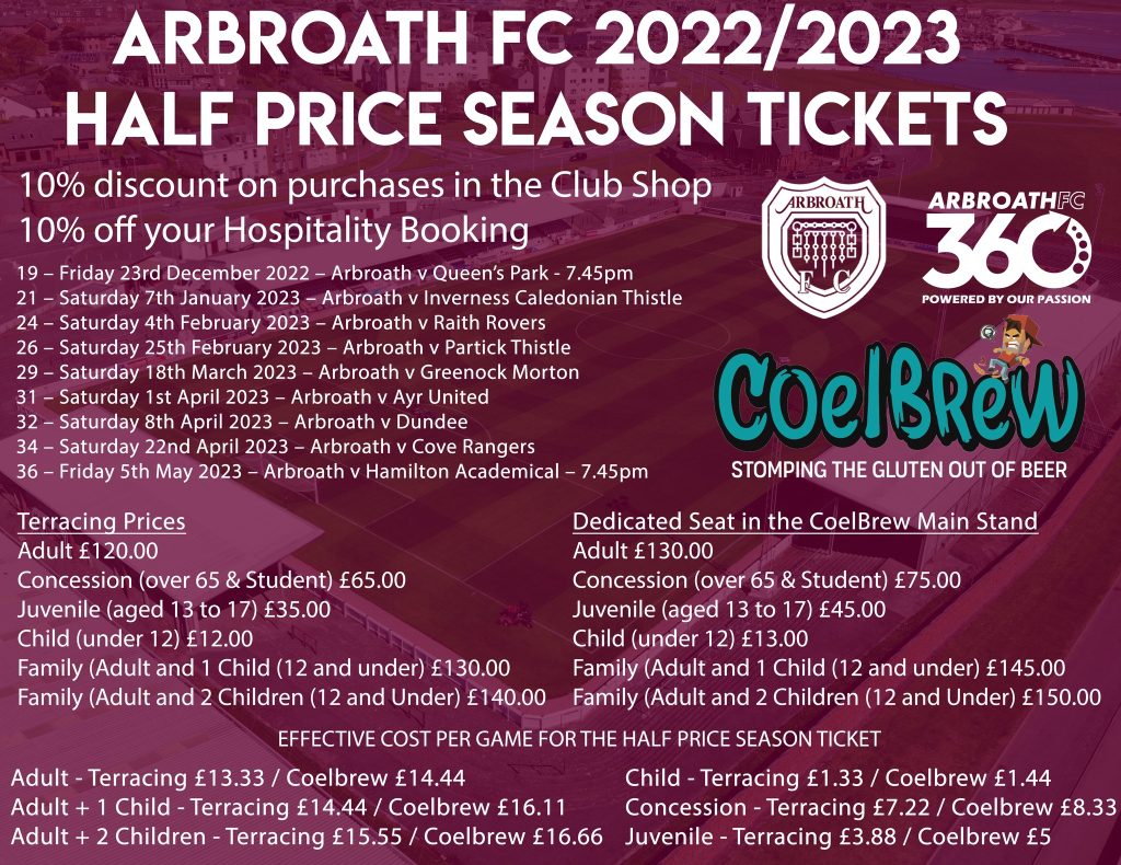 Half Price Season Tickets Now on Sale Valid for tonight! Arbroath FC